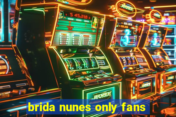 brida nunes only fans